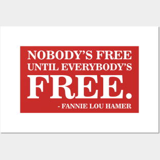 Nobody's Free Until Everybody's Free | Fannie Lou Hamer | Civil Rights Posters and Art